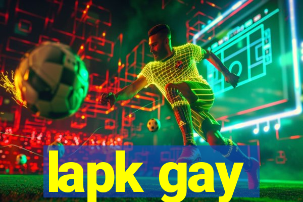 lapk gay